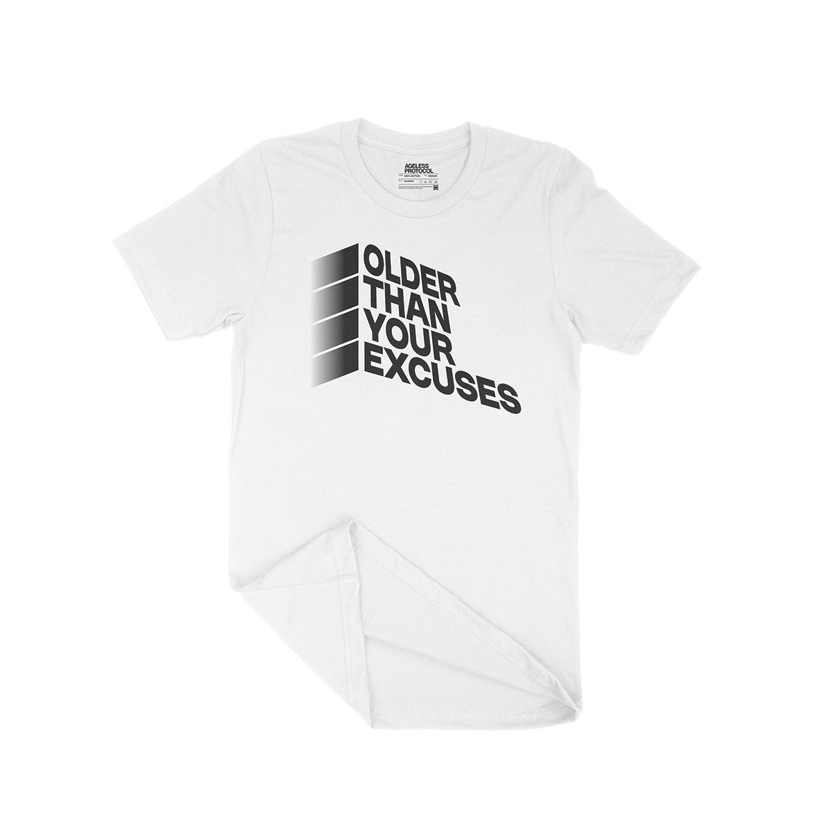 "OLDER THAN YOUR EXCUSES" Unisex T-Shirt